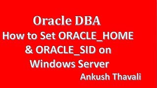 How to Set ORACLEHOME amp ORACLESID on Windows Server [upl. by Rettig]