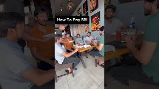 Way To Pay Bill in restaurants funny funnyvideos comedy viral funnypictures india [upl. by Analaj927]