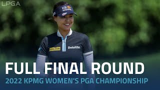 Full Final Round  2022 KPMG Womens PGA Championship [upl. by Mccandless]