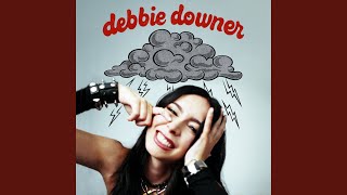 debbie downer [upl. by Jacobson]