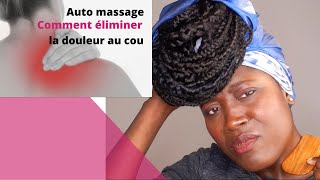 AUTO MASSAGE  GUA SHA THERAPIE  COMMENT ÉLIMINER LA DOULEUR AU COU [upl. by Siroval]