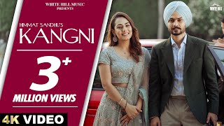 HIMMAT SANDHU  KANGNI Official Video SWEETAJ BRAR  MANDEEP MAAVI  New Punjabi Songs [upl. by Louisa899]