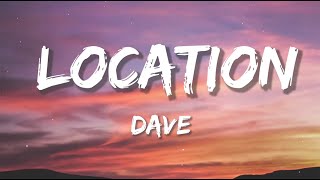 Dave  Location ft Burna Boy Lyrics [upl. by Tobin901]