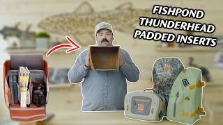 Fishpond Padded Inserts  FLY SUPPLY GEAR TALK 21 [upl. by Ynahpets]