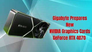 Gigabyte New NVIDIA GeForce RTX 4070 Graphics Cards with GDDR6 Memory Tech News   Pcgmainglab [upl. by Attenyl]