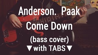 Anderson Paak  Come Down TABS bass cover 🎸 [upl. by Anerok]