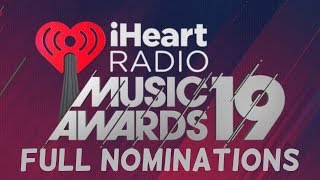 2019 iHeartRadio Music Awards NOMINATIONS  The Full List Pt 1 [upl. by Stanley]