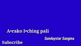 Arako i•ching pali Sundaystar Sangma [upl. by Analat]