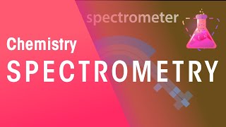 Spectrometry  Chemical Tests  Chemistry  FuseSchool [upl. by Alacim]