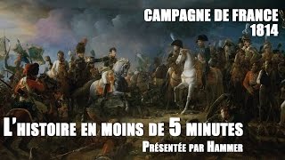 LHistoire en moins de 5 minutes  Campagne de France 1814 [upl. by Hanaj]