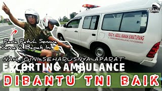 Dibantu TNI Baik Gini Seharusnya Aparat  Escorting Ambulance 17 [upl. by Ratha]