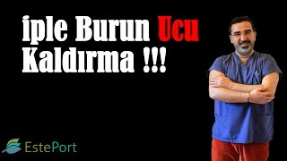 İple Burun Ucu Kaldırma amp Op Dr Ali Mezdeği [upl. by Aneek317]