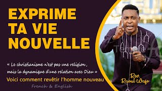 COMMENT EXPRIMER SA VIE NOUVELLE   Rév Raoul WAFO [upl. by Oguh776]