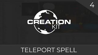 Creation Kit Scripting Teleport Spell 04 [upl. by Thielen578]