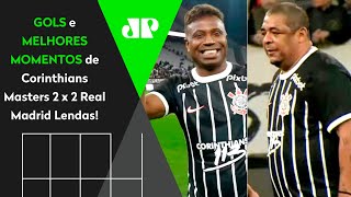 VAMPETA quotDEITOUquot E TEVE GOLAÇO CORINTHIANS MASTERS 2 X 2 REAL MADRID LENDAS  MELHORES MOMENTOS [upl. by Pape]