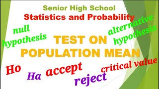 Test n Population Mean  SHS Statistics and Probability detailed [upl. by Suidualc56]