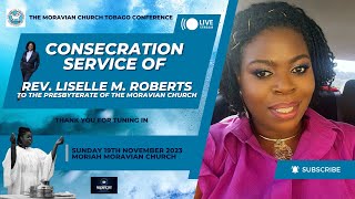 Consecration Service of Rev Liselle M Roberts [upl. by Ahsai]