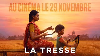 LA TRESSE  Au cinéma le 29 novembre [upl. by Eamon311]