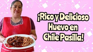 ¡Rico y Delicioso 😋 Huevo en Chile Pasilla 😱 [upl. by Kired]