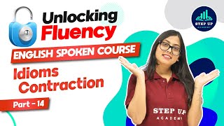 English Spoken Course I Idioms Contraction I Part 14 I Learn English Spoken I How to Speak Fluent [upl. by Ehtyaf]