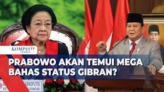 1 Hari Jelang Pendaftaran ke KPU Kapan Prabowo akan Temui Megawati [upl. by Ynomrah276]