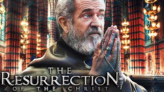 THE PASSION OF THE CHRIST 2 Resurrection 2024 With Mel Gibson amp Francesco De Vito [upl. by Rosaleen]