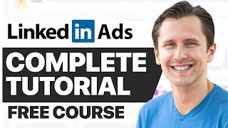 LinkedIn Ads Tutorial Free Course 2024  Learn EVERYTHING You Need About LinkedIn Ads [upl. by Byrn]