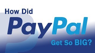 How Did PAYPAL Get So Big [upl. by Arorua]