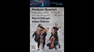 Medusa Quartet with Pierre Schryer and Adam Dobres [upl. by Aoh]