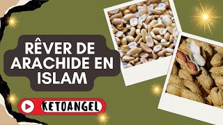 Rêver de arachide signification interprétation en islam [upl. by Acinomaj]