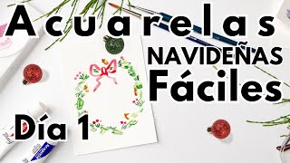 Acuarelas Navideñas  Serie 7 días de ACUARELAS Fáciles para Navidad DIA 1 CORONA NAVIDEÑA [upl. by Iramat337]