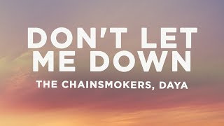 The Chainsmokers  Dont Let Me Down Lyrics ft Daya [upl. by Onaicram]