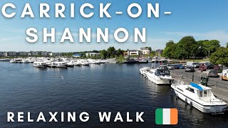 CarrickOnShannon  Relaxing Walk  Ireland 🇮🇪☘️ [upl. by Akim]