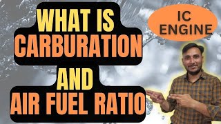 Carburetion and Air fuel Ratio [upl. by Naillimixam]