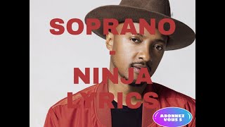 SOPRANO NINJA LYRICS [upl. by Lubow452]