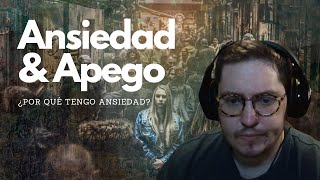 Ansiedad y Apego  Así puedes superar la ansiedad [upl. by Malaspina855]