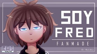 【FHS  Fanmade】SOY FRED  MariaNav [upl. by Mercier222]