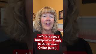 Let’s talk about Undeposited Funds in QuickBooks Online QBO [upl. by Helbona]