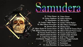 The Best Of Samudera  Koleksi Lagu Terbaik Samudera  Samudera Full Album HQ AUDIO [upl. by Eanrahc157]