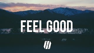 Gryffin Illenium  Feel Good ft Daya Lyrics [upl. by Albert825]