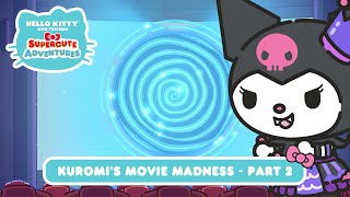 Kuromi’s Movie Madness Part 2  Hello Kitty and Friends Supercute Adventures S8 EP10 [upl. by Danell790]