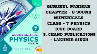 SOUND NUMERICALS CHAPTER  6  CLASS  7 PHYSICS ICSE BOARD  S CHAND  LAKHMIR SINGH [upl. by Rowen937]