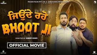 Jonde Raho Bhoot Ji Official Movie  Binnu Dhillon  BN Sharma  Smeep Kang  Latest Punjabi Movie [upl. by Allimak]