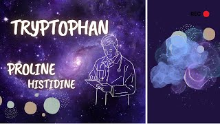 tryptophan  histidine and proline metabolism [upl. by Aidne]