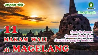 11 MAKAM WALI di MAGELANG❗Jawa Tengah [upl. by Modnar]