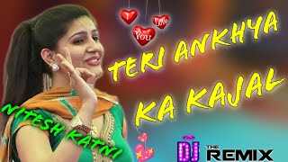 Teri Aankhiyan ka kajal  Bollywood Song Dj Nitesh Katni Dj Remix Song [upl. by Anerahs]