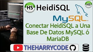 Curso HeidiSQL  Como Conectar HeidiSQL a Una Base De Datos MySQL ó MariaDB [upl. by Eirrehs]