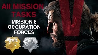 Metal Gear Solid V The Phantom Pain  All Mission Tasks Mission 8  Occupation Forces [upl. by Martina]