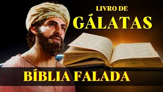 Livro de Gálatas Bíblia Falada [upl. by Mackenie314]