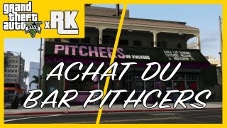 GTA 5  Achat du bar pitchers 7300 dollars par semaine  HD Français  xRK [upl. by Helmer]